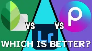 Snapseed vs Lightroom vs PicsArt - Which App Should You Use