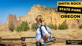 Smith Rock State Park: One of Oregon’s Seven Natural Wonders!