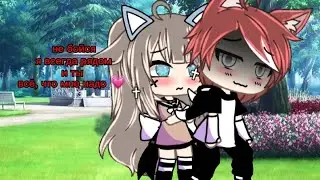 ||меме||[💗]~и ты все, что мне надо~[😭]||гача лайф|| (не ориг