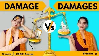 Damage vs Damages | Injuria sine damnum vs Damnum sine injuria | D'code the Code Series | Ep. 3