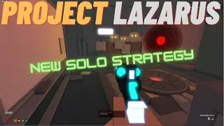 Roblox Project Lazarus: New High Round Solo Strategy [Research Only]