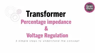 Transformer Percentage Impedance and Voltage regulation