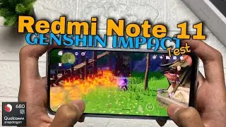 Xiaomi Redmi Note 11 Test Genshin Impact Snapdragon 680