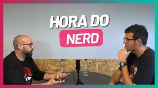 HORA DO NERD - Senpai Makers #83