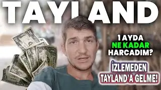 TAYLAND'TA 1 AYDA KAÇ PARA HARCADIM! TATİL UCUZ MU?