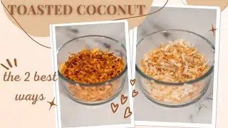 How To Toast Coconut | 2 EASY Ways
