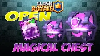 Clash Royale, Open Magical Chest