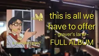 this is all we have to offer (Full Album)