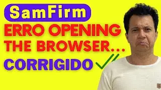 SamFirm Error :Opening The Browser On Your Device Failed SamFirm - Solution !
