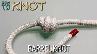 How to Tie a Barrel Knot