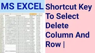 MS Excel Shortcut Key To Select And Delete Column And Row | 
