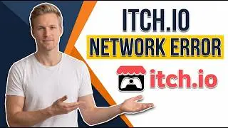 Fix Itch Io Network Error (Easy Troubleshooting Guide)