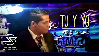 Jeankarl - Tu y Yo (Video Oficial) 😎👄🎵