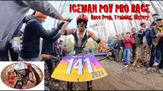 2024 ICEMAN POV Pro Race - Prep and Training, ICEMAN History, My Race History