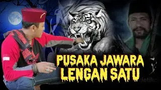 PUSAKA JAWARA LENGAN SATU..!!! ILMU GALUH TANAH PASUNDAN