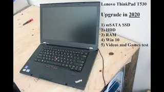 Lenovo ThinkPad T530 Upgrade (mSATA SSD, HDD, RAM, Win10)