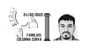 como crear FAMILIAS de COLUMNAS CURVAS | 220224
