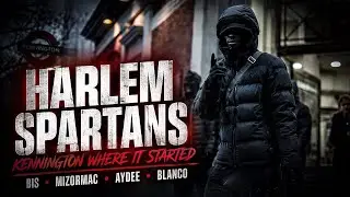 Bis X Blanco X Active X MizOrMac - Kennington Where It Started #HarlemSpartans