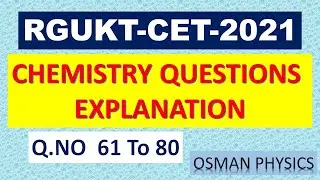 RGUKT-CET-2021 CHEMISTRY QUESTIONS EXPLANATION SET-A