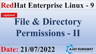 File and Directory Permissions - II | RedHat Enterprise Linux | RHCSA | RHCE | RHEL 9 | Ajay Kumawat