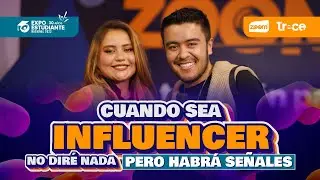 ZOOMÉRGETE | Cuando sea Influenciador no diré nada pero habrá señales