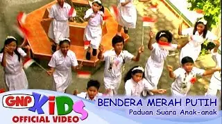 Lagu Wajib Nasional Bendera Merah Putih - Paduan Suara Anak Indonesia