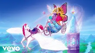 Barbie - Fly High (Audio) | Barbie Mariposa & the Fairy Princess