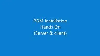 Solidworks PDM Installation Server and Client