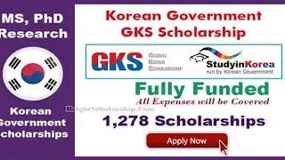 How to Apply for Korean Government Fully Funded Scholarship 2022 | Bright Scholarship