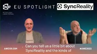 Adaptive XR content responds to your environment with Cyril Tuschi, SyncReality | AWE EU Spotlight
