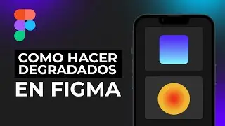 Como hacer degradados/gradientes en Figma