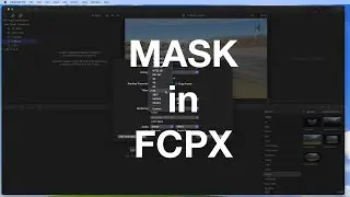 How To Mask in Final Cut Pro - Tutorial