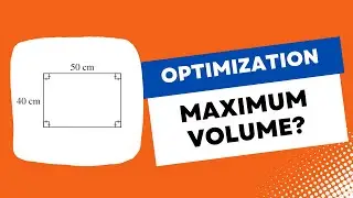 Optimization: Finding The Maximum Volume of a Tray | VCE Maths Methods