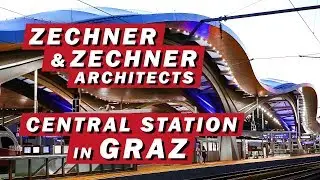 GRAZ CENTRAL RAILWAY STATION - Graz Hauptbahnhof / Zechner & Zechner Architects