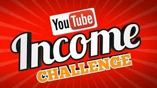 Youtube Income Challenge 2014