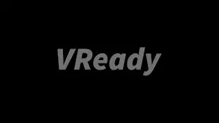 VReady Sneak Peek