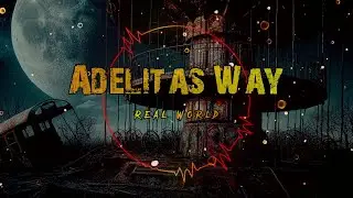 Adelitas Way - Real World