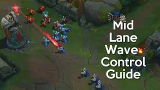 Wave Control Guide (Mid Lane)