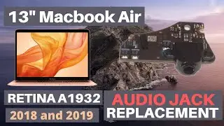 13” MacBook Air Retina 2018 and 2019 A1932 Audio Headphone Input Jack Replacement