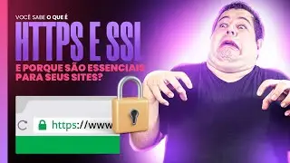 O que é HTTPS e SSL e porque você precisa usar eles em TODOS os seus sites
