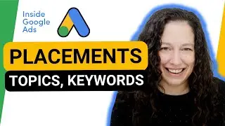 Can you target placements or display keywords in Google Ads? [Inside Google Ads Episode 83]