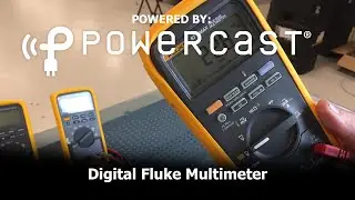 Powered by Powercast - Episode 3 - Fluke Meter