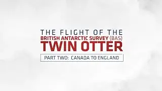 The British Antarctic Survey Twin Otter: Part Two
