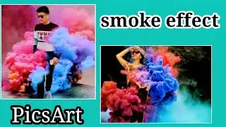 SMOKE EFFECT | PICSART |PHOTO EDITING