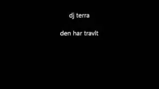 dj terra den har travlt