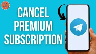 How to Cancel Telegram Premium Subscription ?