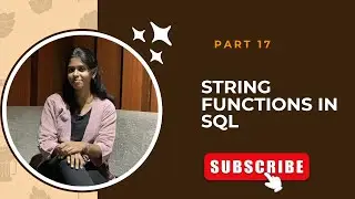 🎥 SQL String Functions Explained with Examples| PART 17〽️