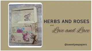 Love and Lace & Herbs and Roses Folio 4