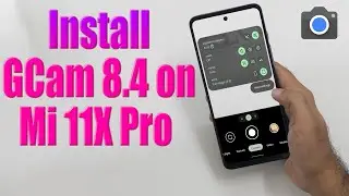 Download GCam 8.4 for Mi 11X Pro (Google Camera APK Port Install)