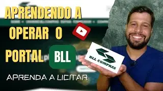 COMO OPERAR O PORTAL DE LICITAÇÕES BLL